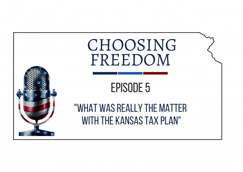 What was Really the Matter with the Kansas Tax Plan? Kansas Policy