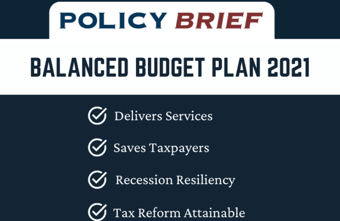 Balanced Budget Plan: Delivers Services, Saves Taxpayers to Make Economic Growth, Recession Resiliency, and Tax Reform Attainable