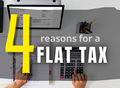 Four Reasons for a Flat Tax