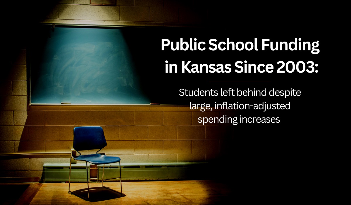 Research Shows Kansas Students Left Behind Despite Huge Spending ...