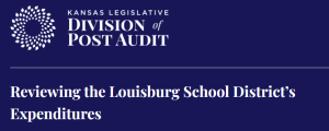 Kansas Division of Post Audit of USD 416 Louisburg